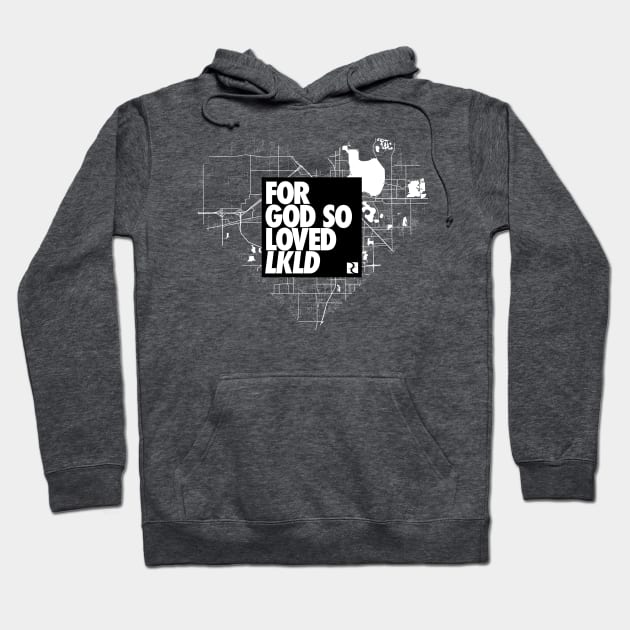 Lakeland Map For God So Loved LKLD BW Hoodie by DreamCenterLKLD